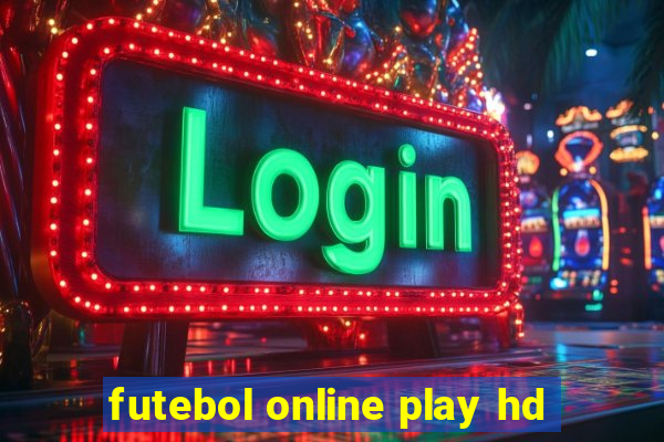 futebol online play hd